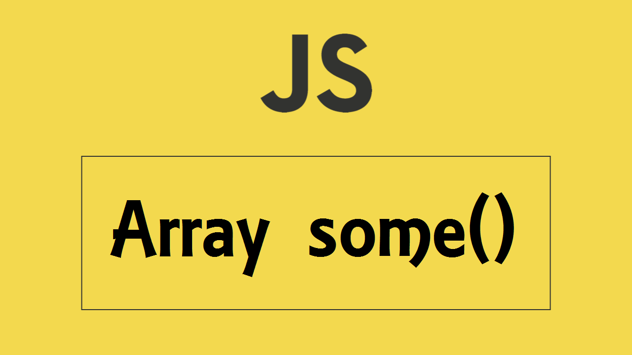 js array some